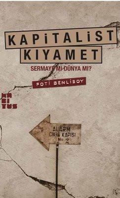 Foti Benlisoy, 'Kapitalist Kıyamet'i anlatacak - Resim : 1