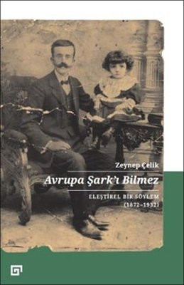 Nâzım Hikmet, Tevfik Fikret ve Nâmık Kemal’den Şarkiyatçılığa itiraz yazıları: Avrupa Şark’ı Bilmez - Resim : 2
