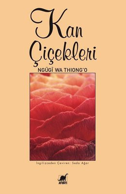 Tarihsel bellek ve kültürel çelişkinin izinde: Ngũgĩ wa Thiong'o - Resim : 3