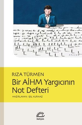 Rıza Türmen: AİHM dava yükü altında ezildikçe, devletlerle iş birliği yapıyor - Resim : 1