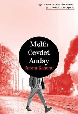 Melih Cevdet Anday'ın 77 yıl sonra bulunan tefrikası: 'Barem Kanunu' - Resim : 1