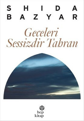 Shida Bazyar: Tahran hiçbir şekilde sessiz değil - Resim : 1
