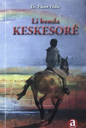 Ji edebiyata kurdên Anatoliyê: Li benda keskesorê - Resim : 2