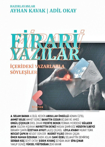 Firari Yazılar: Tutsak yazmaya başladığında duvarlar görünmez olur - Resim : 1