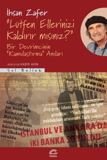 Bir devrimcinin 'Kamulaştırma' anıları - Resim : 1