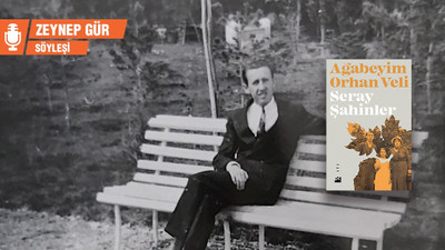 Seray Şahinler: Orhan Veli’nin şiirleri herkesin hayatına dokunur