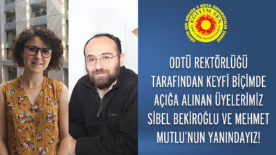 ODTÜ'de Eğitim-Sen üyesi iki araştırma görevlisi açığa alındı