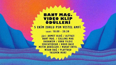 Bant Mag. Video Klip Ödülleri’ne başvurular başladı