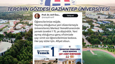 'Yemek ücretini 1 TL'ye düşürdük' diyen rektör yüzde 1400 zam yaptı