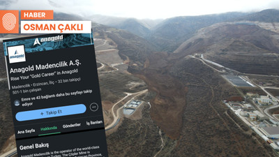 Anagold, işçiler siyanürlü toprak altındayken verdiği 'eleman aranıyor' ilanını geri çekti
