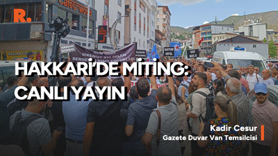 DEM Parti'den Büyük Demokrasi Mitingi: Hakkari'de son durum