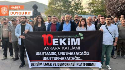 Dersim’de 10 Ekim anması: 'Bu dava bizim için bitmedi'