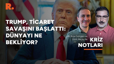 Kriz Notları: Trump imzayı attı, dünya ekonomisinde tüm taşlar yerinden oynayacak