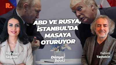 Dünya Saati | İstanbul'da kritik ABD-Rusya görüşmesi: Fehim Taştekin değerlendirdi