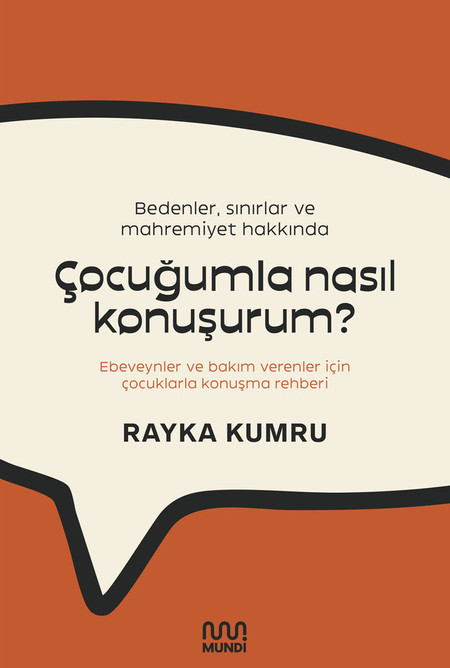 Çocuğumla Nasıl Konuşurum?, Rayka Kumru,88 syf, Mundi Çocuk,2025