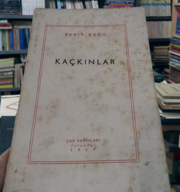 Ferit Edgü: Kaçkınlar, Bozgun(cular) kuşağından bir başka Kimse - Resim : 1