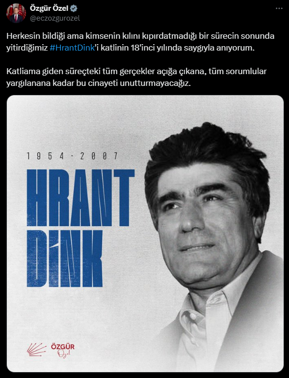 Özgür Özel'den Hrant Dink mesajı - Resim : 1
