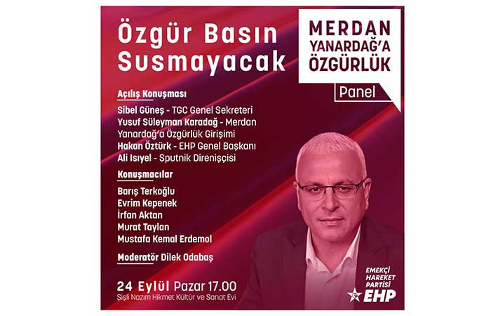 EHP 'Merdan Yanardağ’a Özgürlük Paneli' düzenleyecek - Resim : 1