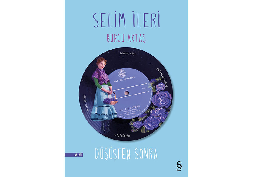 Selim İleri ve Burcu Aktaş'tan: Düşüşten Sonra - Resim : 1