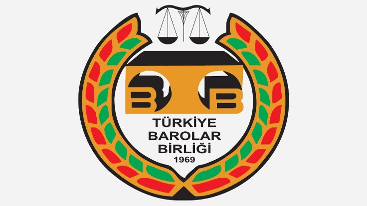 Türkiye Barolar Birliği 'hukuki değil' dedi