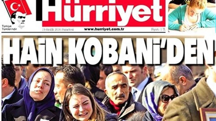 Hürriyet: 'Bombacı Kobani'den' haberi vahim bir hata