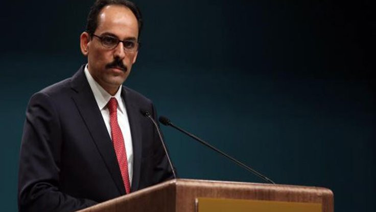 Cumhurbaşkanlığı Sözcüsü İbrahim Kalın: Suriye'de rejimle temasımız söz konusu olamaz