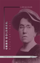 Emma Goldman: Hala Tehlikeli