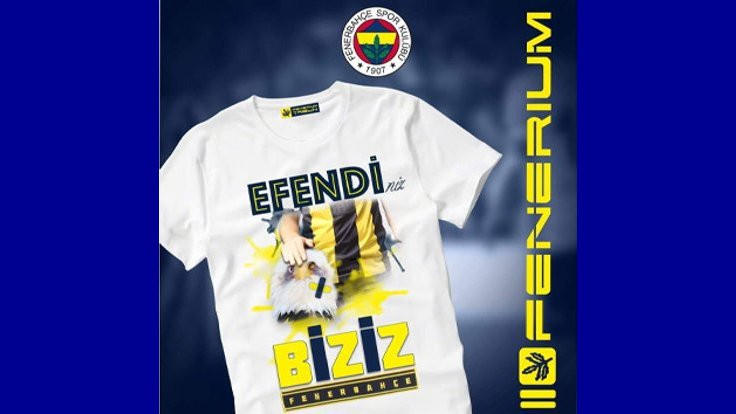Fenerbahçe'den 'Efendi'niz Biziz' derbi tişörtü