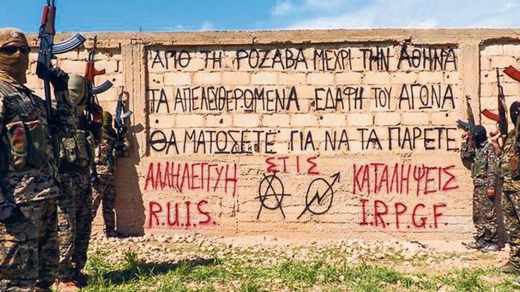 Yunanistan'da gündem: Rojava'daki anarşistler!