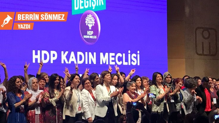 Kadınların alkışını sadece HDP hak ediyor