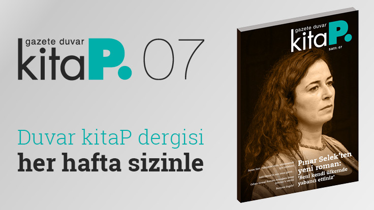 Duvar Kitap Dergi sayı 7: Pınar Selek'ten yeni roman: 'Beni kendi ülkemde yabancı ettiniz'
