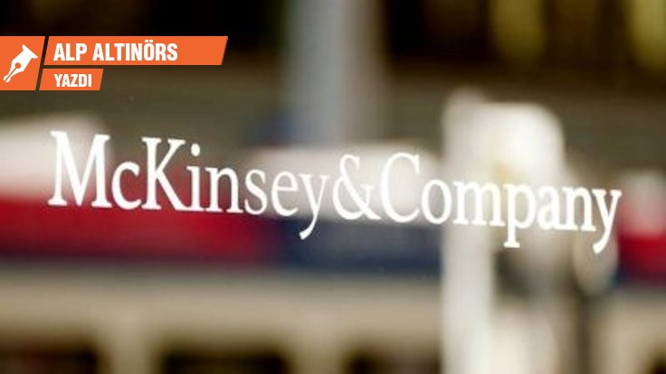 McKinsey olayı: Alacaklılar Türkiye ekonomisine kayyım atadı