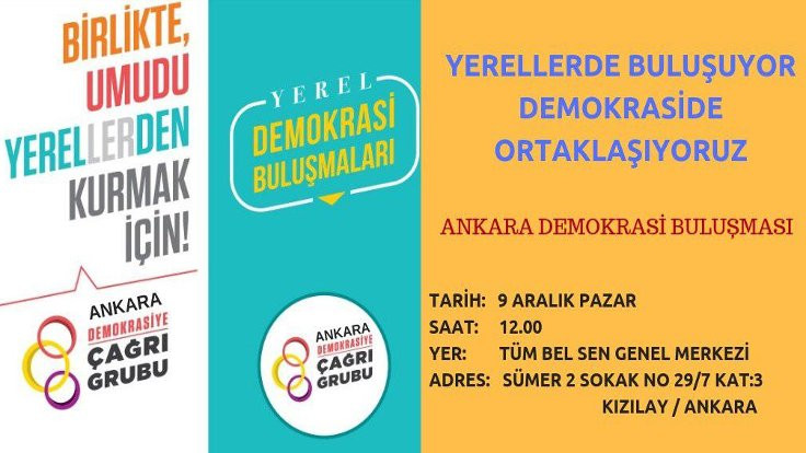 'Ankara Demokrasiye Çağrı Grubu' toplanıyor