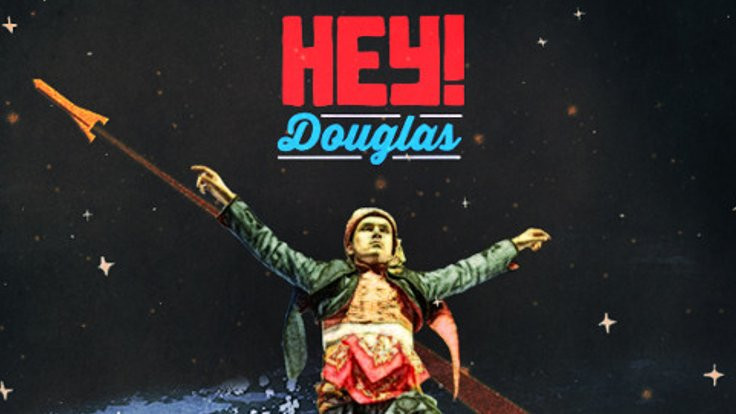 Hey Douglas'tan yeni albüm