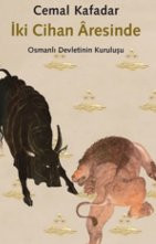 İki Cihan Aresinde-Osmanlı Devletinin Kuruluşu