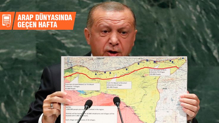 Arap dünyasında geçen hafta: Erdoğan'ın güvenli bölge ısrarı sonuç vermedi