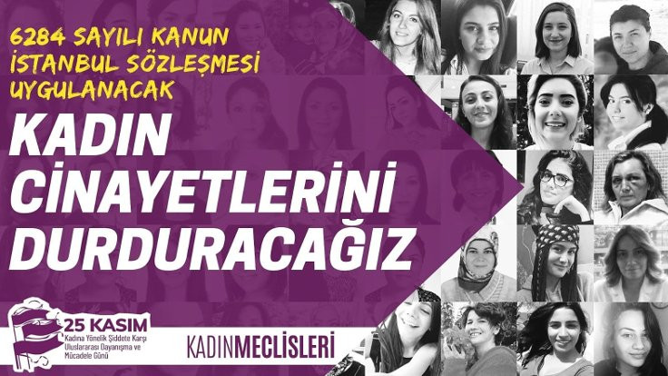 Kadın Meclisleri İstanbul Sözleşmesi ve 6284 için yürüyecek