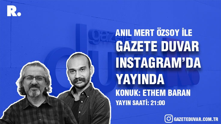 Gazete Duvar Instagram yayınlarına başladı: Ethem Baran konuk oluyor