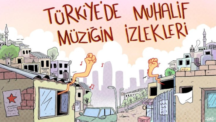 'Türkiye'de Muhalif Müziğin İzlekleri' serisi başladı
