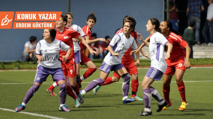 Kadın Futbolu’na Dair 4: Bu kadar destek yeter sana