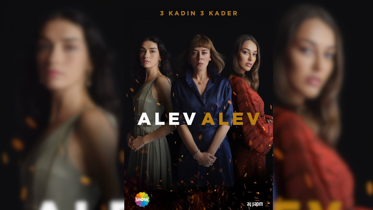 'Alev Alev' dizisinin afişi yayınlandı