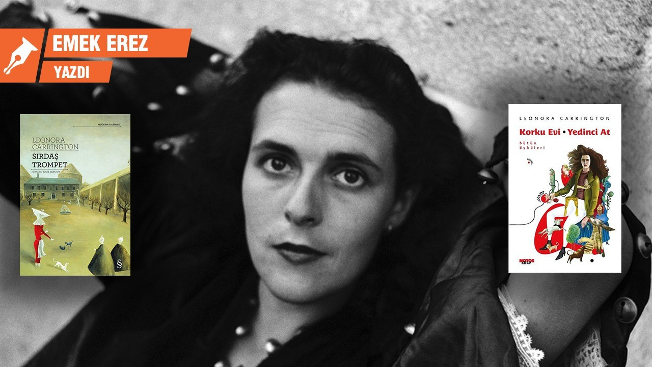 Leonora Carrington’ın yazı dünyası