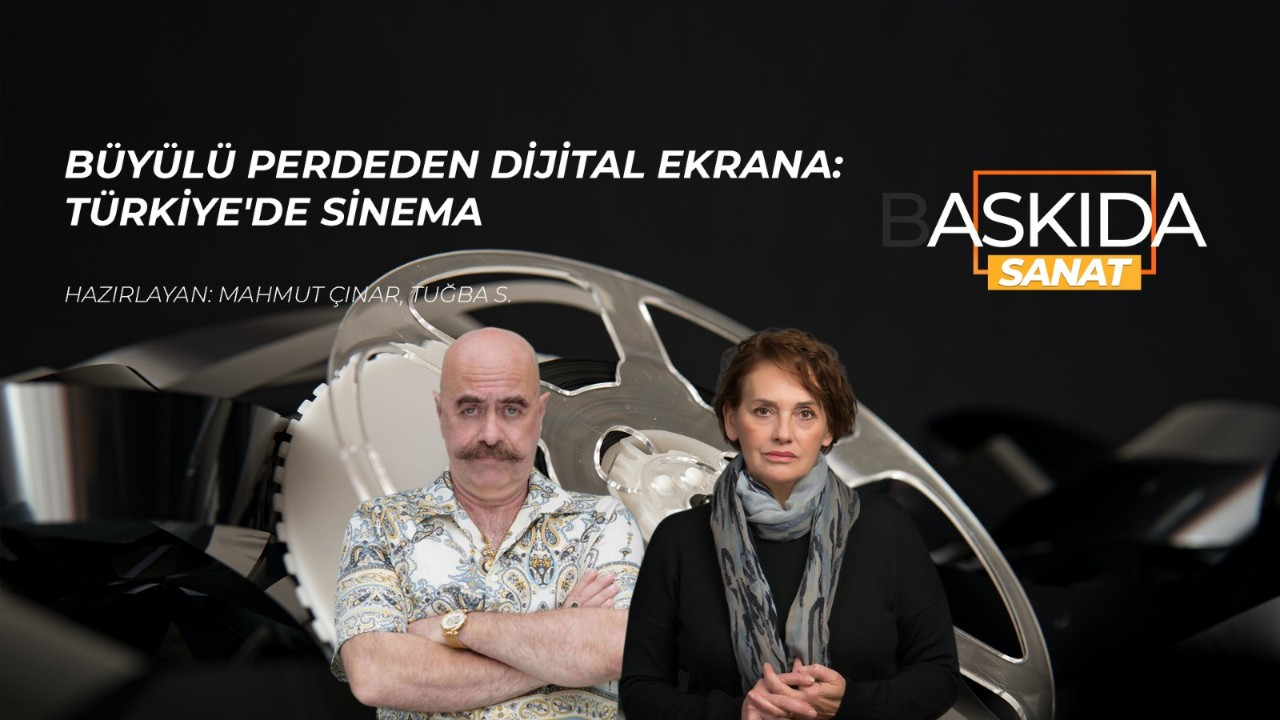 Büyülü perdeden dijital ekrana: Türkiye'de sinema