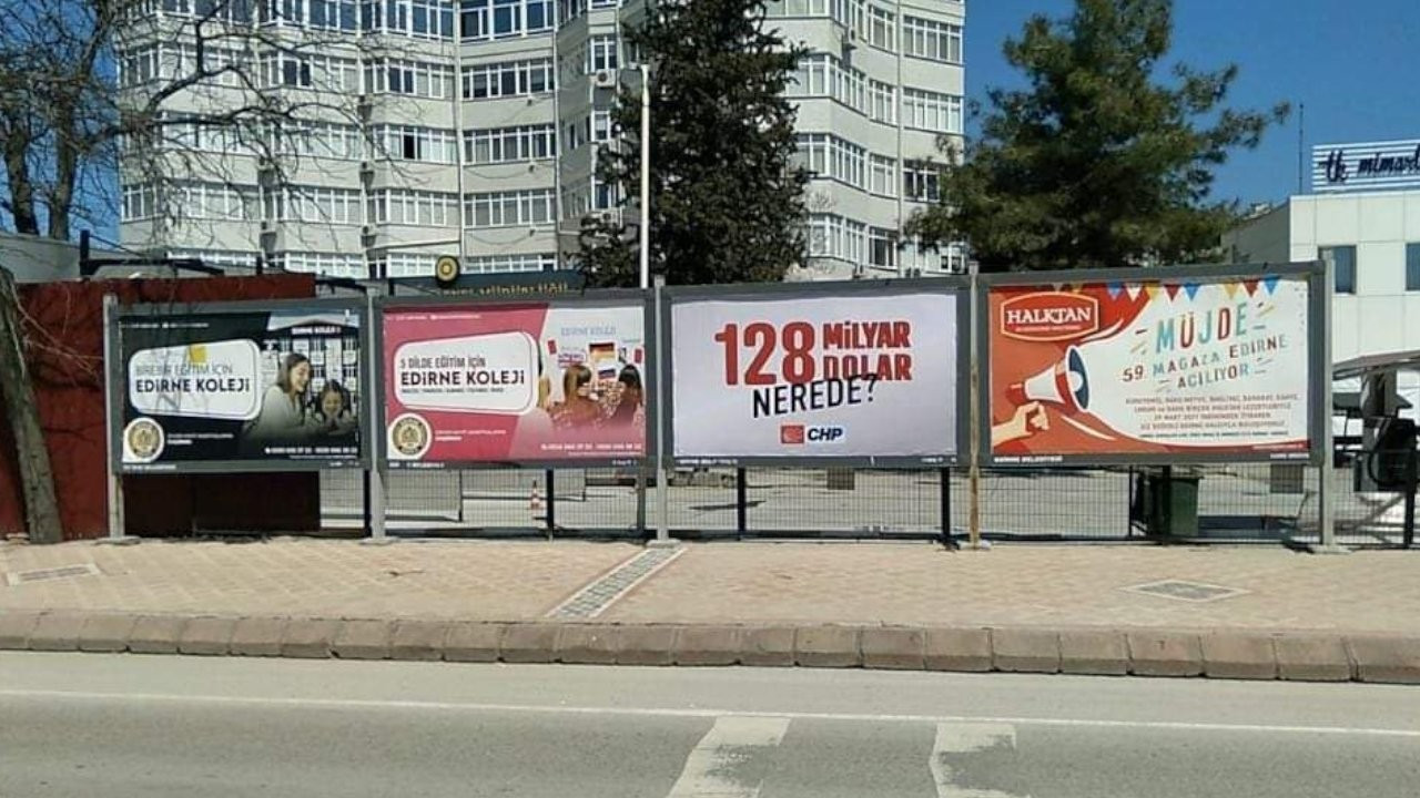 '128 milyar dolar nerede?' afişleri Edirne'de de söküldü