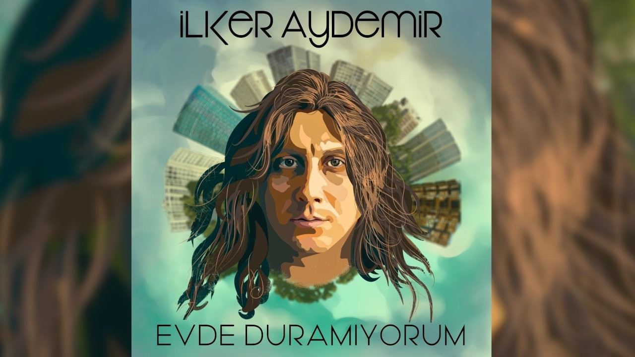 Müzisyen İlker Aydemir'in ilk teklisi yayında