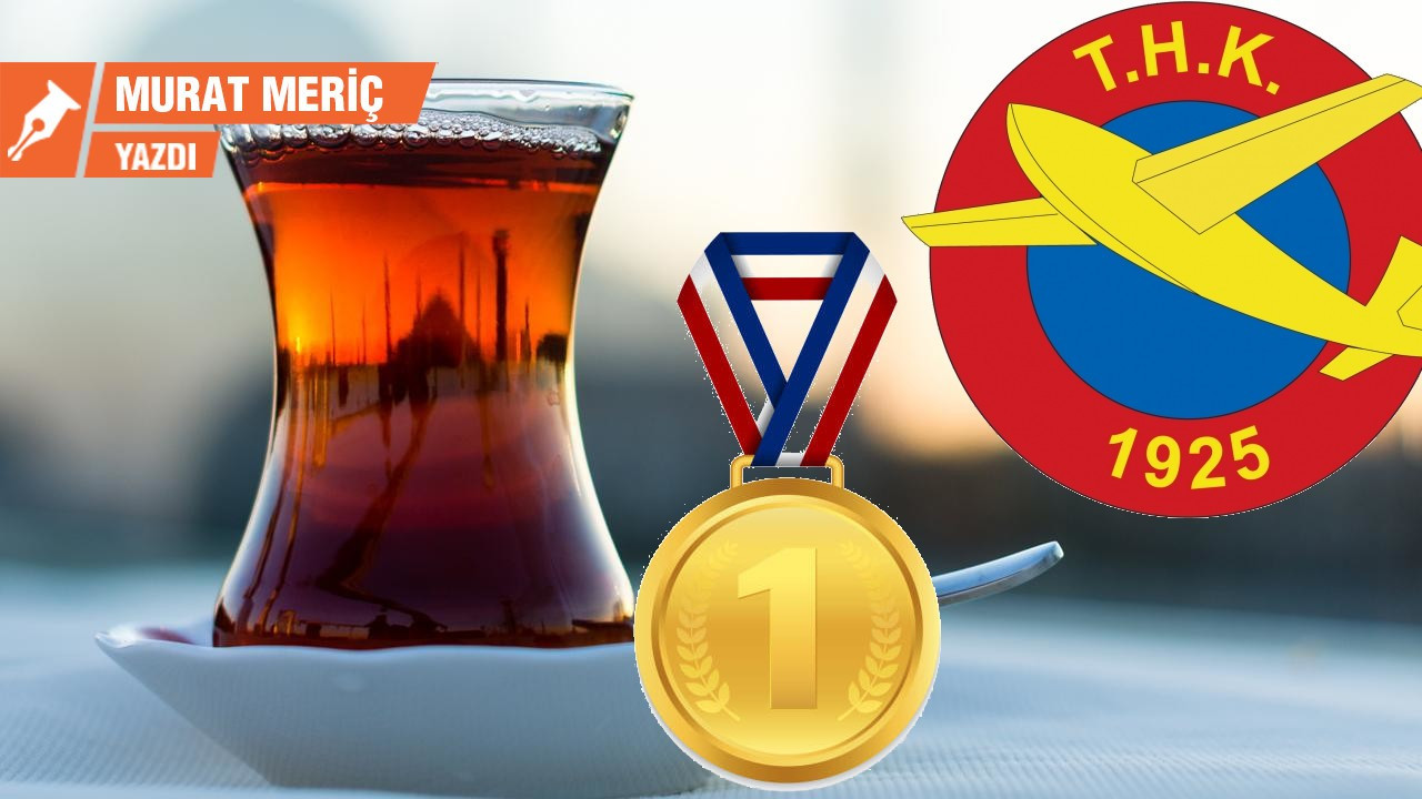 Gündemin hatırlattıkları: Türk Hava Kuşu, Rize çayı ve olimpiyatlar