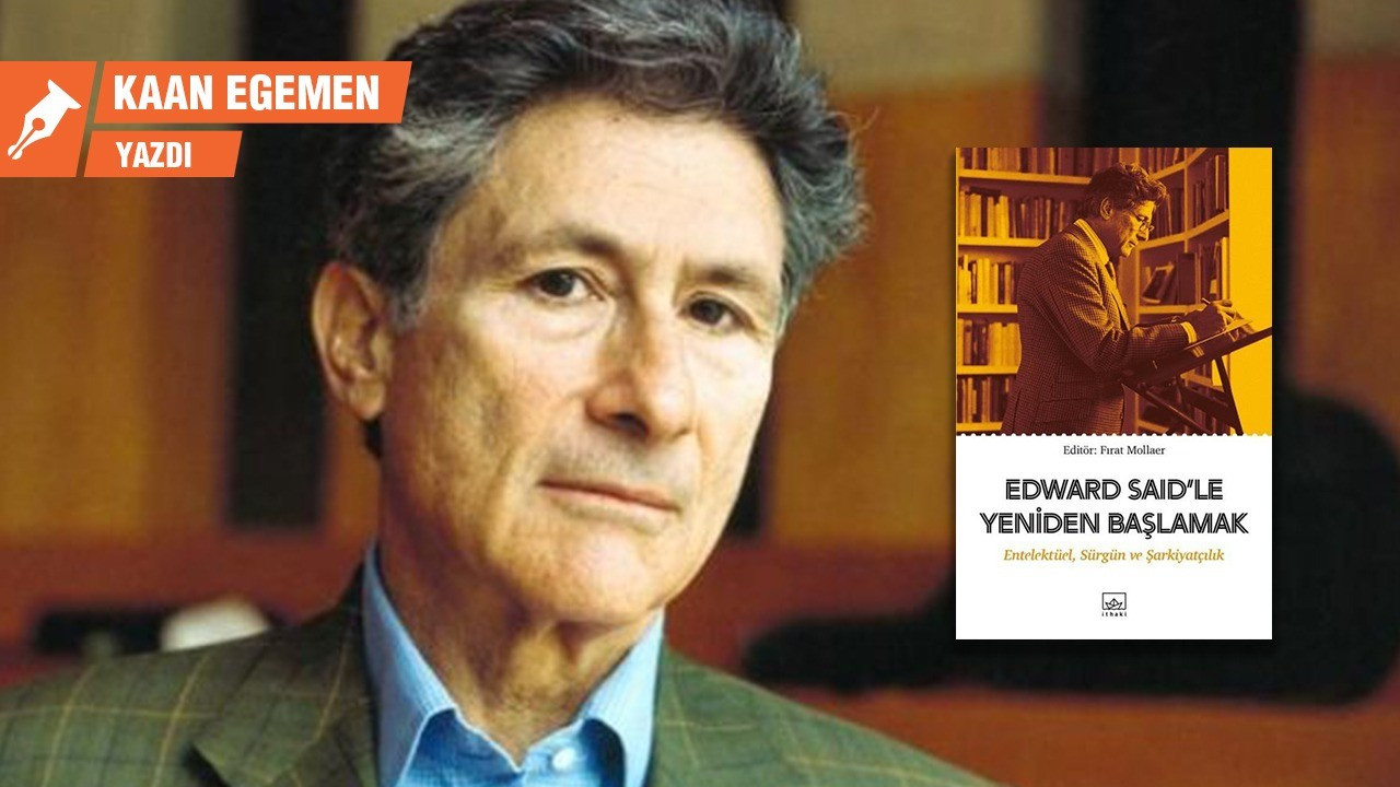 Eleştiren, direnen ve yersiz-yurtsuz bir entelektüel: Edward Said