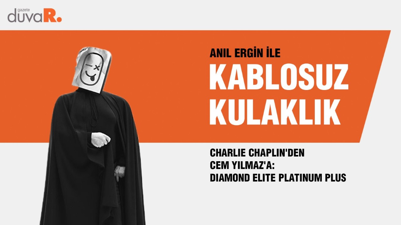 Charlie Chaplin'den Cem Yılmaz'a: Diamond Elite Platinum Plus