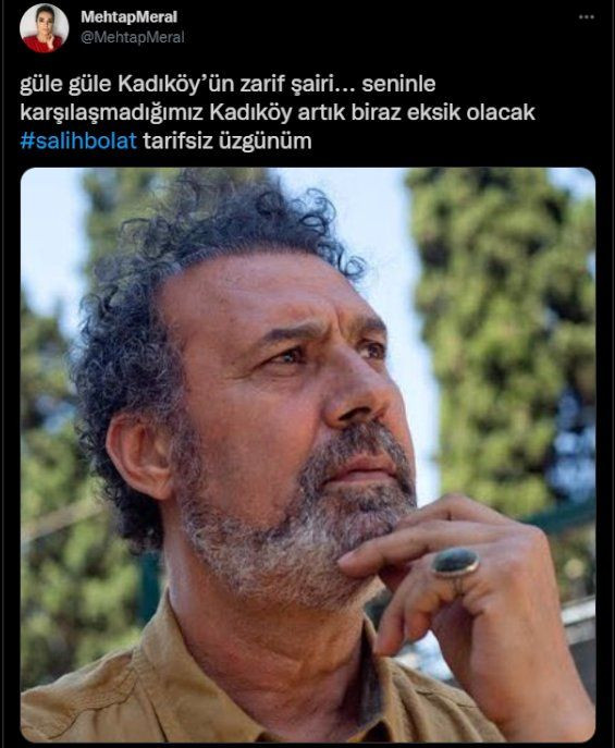 Şair Salih Bolat'a veda: Seninle karşılaşmadığımız Kadıköy artık biraz eksik olacak - Sayfa 3