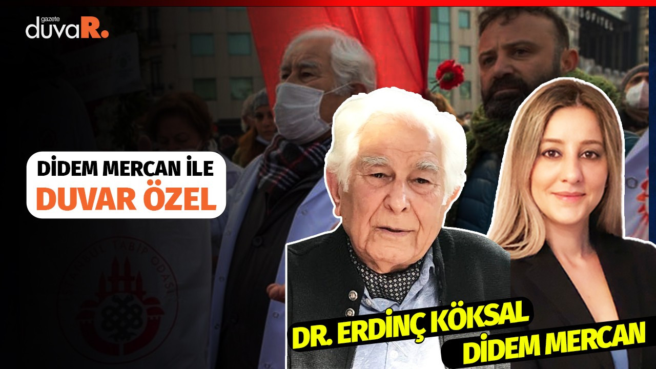 Dr. Erdinç Köksal: Hekimler Türkiye’de yok olup gidiyor